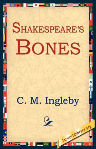 Книга Shakespeare's Bones C M Ingleby