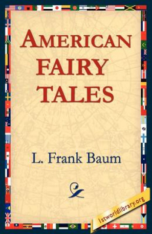 Könyv American Fairy Tales Frank L. Baum