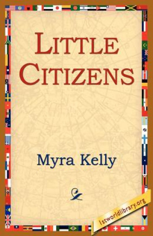 Книга Little Citizens Myra Kelly