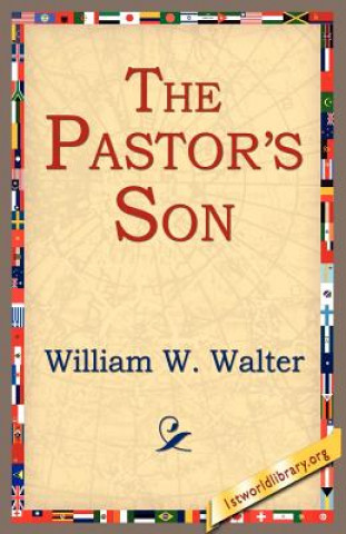 Könyv Pastor's Son William W Walter