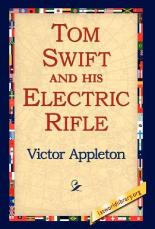 Książka Tom Swift and His Electric Rifle Victor Appleton