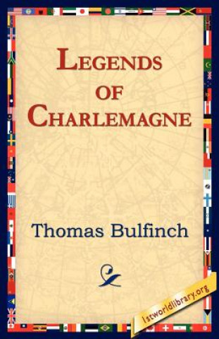 Buch Legends of Charlemagne Thomas Bulfinch