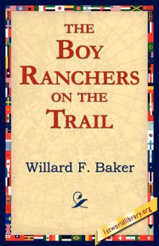 Książka Boy Ranchers on the Trail Willard F Baker