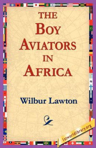 Książka Boy Aviators in Africa Wilbur Lawton