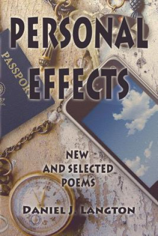 Carte Personal Effects; New and Selected Poems Daniel J Langton