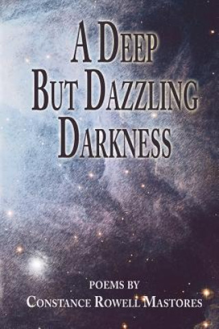 Книга Deep But Dazzling Darkness Constance Rowell Mastores