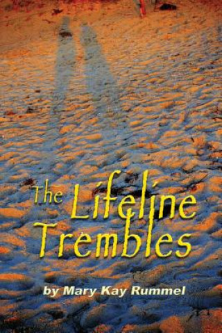 Kniha Lifeline Trembles Mary Kay Rummel