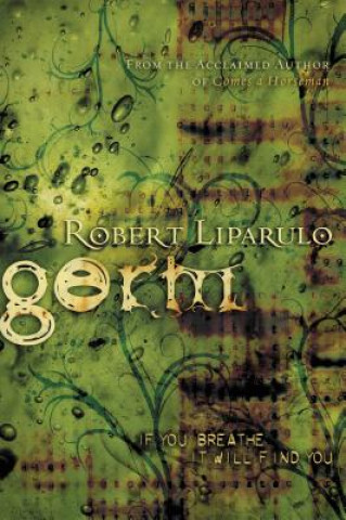 Kniha Germ Robert Liparulo