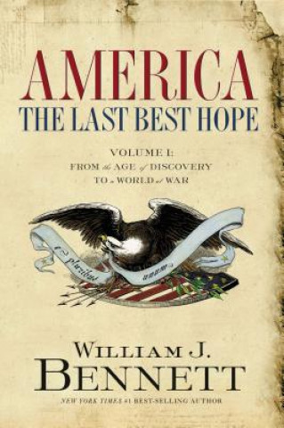 Knjiga America: The Last Best Hope (Volume I) Dr