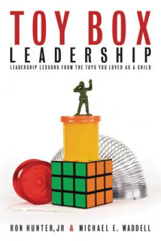 Книга Toy Box Leadership Michael E Waddell