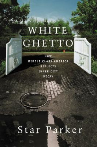 Buch White Ghetto Star Parker