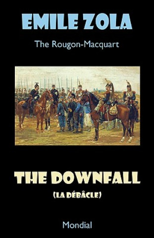 Buch Downfall (La Debacle. The Rougon-Macquart) Emile Zola