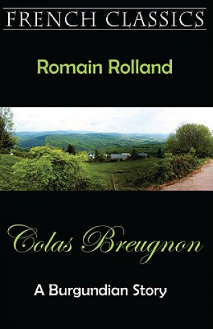 Könyv Colas Breugnon (A Burgundian Story) Romain Rolland