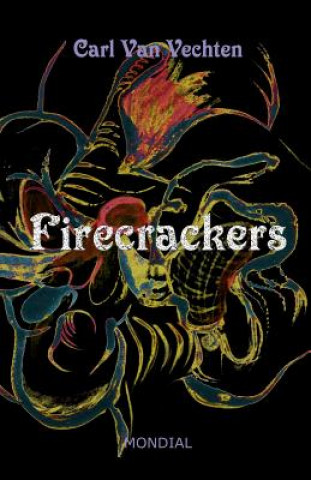 Книга Firecrackers (a Realistic Novel) Carl Van Vechten