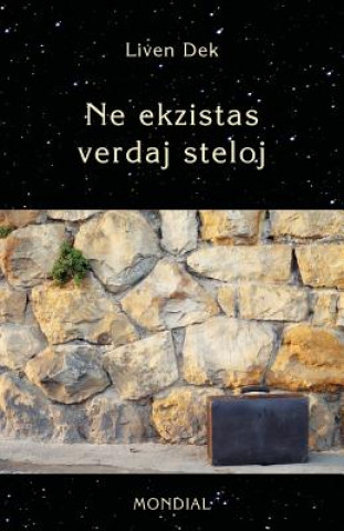 Book Ne Ekzistas Verdaj Steloj. (60 Mikronoveloj En Esperanto) Liven Dek