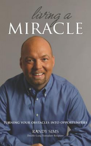 Book Living a Miracle Randy Sims