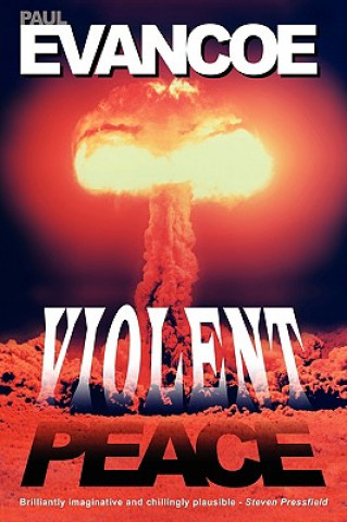 Buch Violent Peace Paul R Evancoe