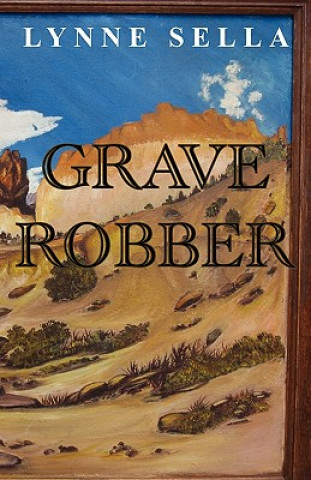 Libro Grave Robber Lynne Sella
