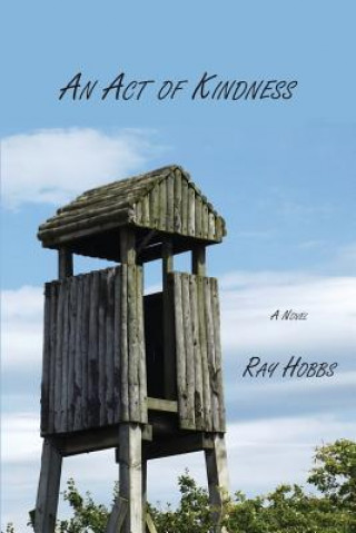 Livre Act of Kindness Ray Hobbs