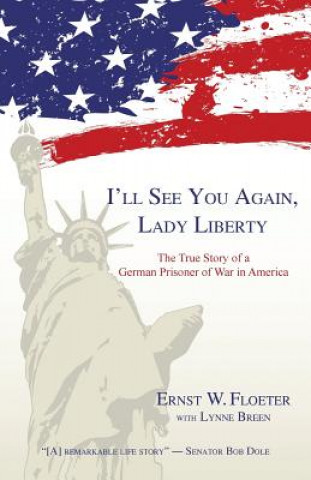 Libro I'll See You Again, Lady Liberty Ernst W Floeter