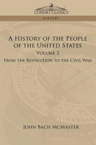 Carte History of the People of the United States John Bach McMaster