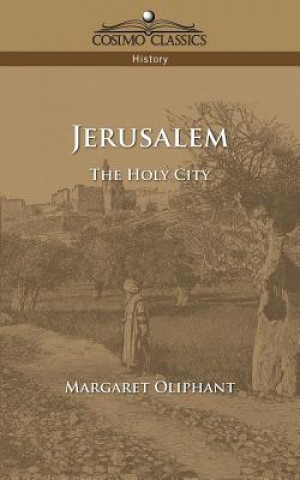 Kniha Jerusalem Margaret Wilson Oliphant