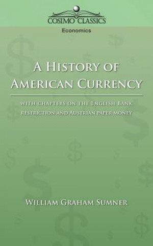 Carte History of American Currency William Graham Sumner