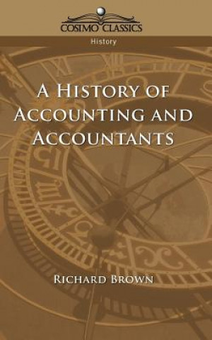 Buch History of Accounting and Accountants Richard Brown