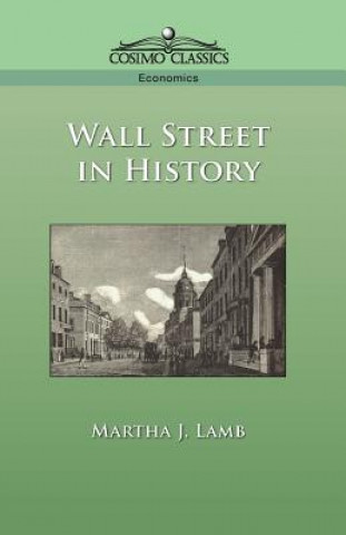 Carte Wall Street in History Martha Joanna Lamb
