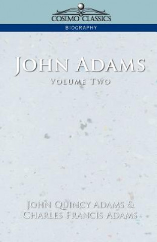 Książka John Adams Vol. 2 Charles Francis Adams