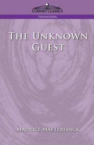 Βιβλίο Unknown Guest Maurice Maeterlinck