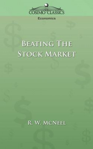 Könyv Beating the Stock Market R W McNeel