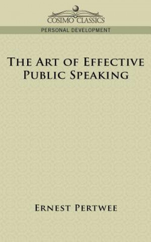 Kniha Art of Effective Public Speaking Ernest Pertwee