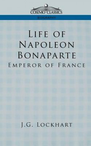 Carte Life of Napoleon Bonaparte J G Lockhart