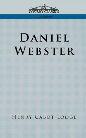 Βιβλίο Daniel Webster Henry Cabot Lodge