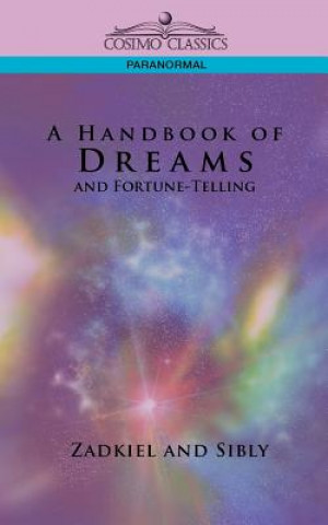 Kniha Handbook of Dreams and Fortune-Telling Zadkiel