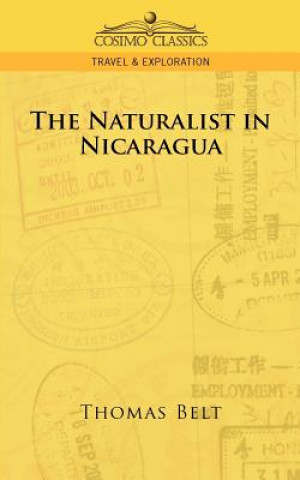Carte Naturalist in Nicaragua Thomas Belt