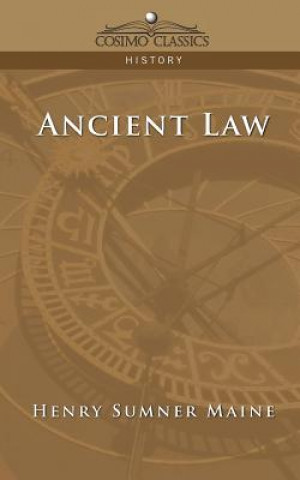Könyv Ancient Law Sir Henry James Sumner Maine