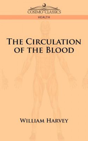 Kniha Circulation of the Blood Harvey