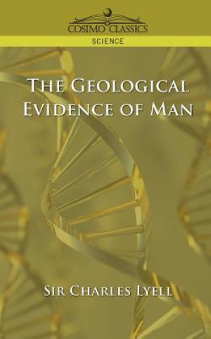 Książka Geological Evidence of Man Lyell