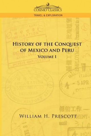 Carte Conquests of Mexico and Peru William H Prescott