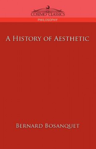 Kniha History of Aesthetic Bernard Bosanquet