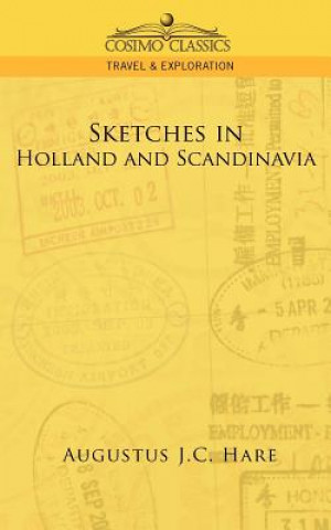 Carte Sketches in Holland and Scandinavia Augustus John Cuthbert Hare
