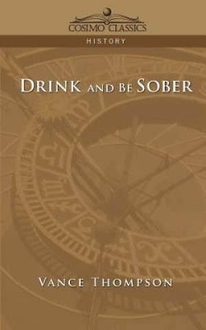 Libro Drink and Be Sober Vance Thompson