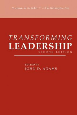 Książka Transforming Leadership, Second Edition John D. Adams