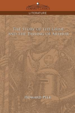 Book Story of the Grail and the Passing of Arthur Howard Pyle