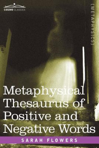 Książka Metaphysical Thesaurus of Positive and Negative Words Sarah Flowers