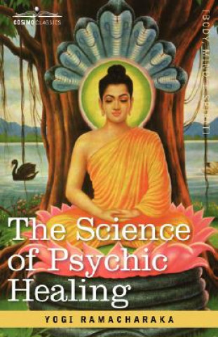 Book Science of Psychic Healing Yogi Ramacharaka