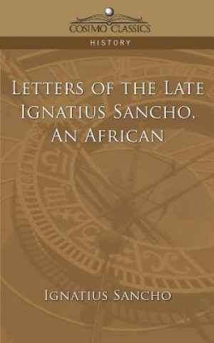 Könyv African Letters of the Late Ignatius Sancho Professor Ignatius Sancho