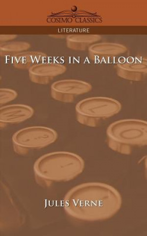 Kniha Five Weeks in a Balloon Jules Verne